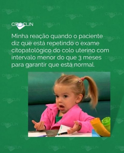 O exame papanicolau pode ser repetido em menos de três meses?